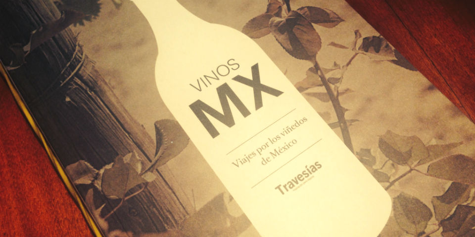 Vinos MX, una guía de viajes por los viñedos de México