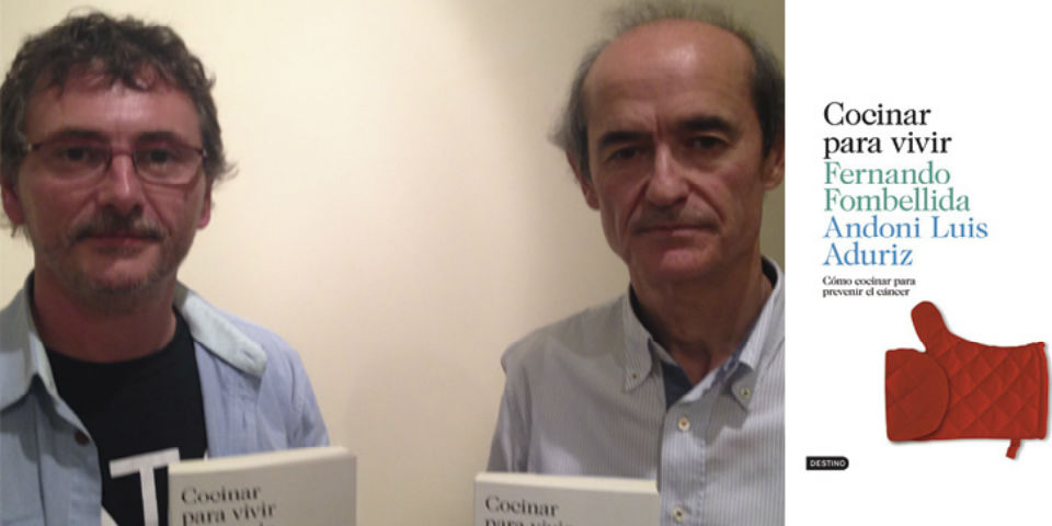 Cocinar para vivir. Alimentos contra el cáncer