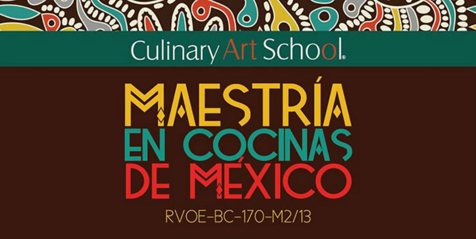 Maestría en Cocinas de México: profundizar en nuestras raíces