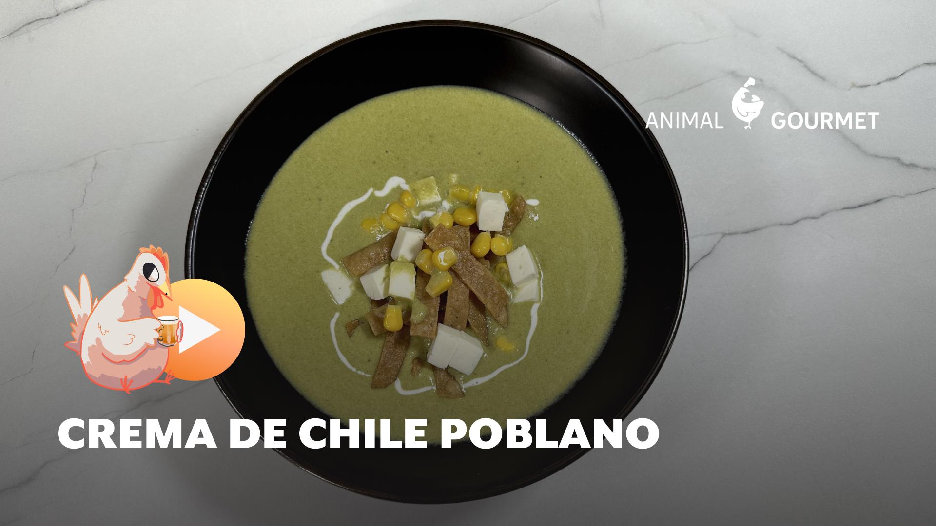 Crema de chile poblano y elote, una receta para los días de lluvia